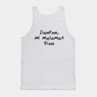 Thanks, I Hate It (Esperanto) Tank Top